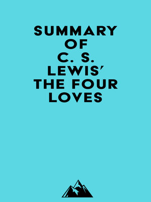 cover image of Summary of C. S. Lewis' the Four Loves